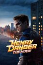 Henry Danger: The Movie